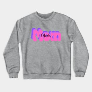 Mom Crewneck Sweatshirt